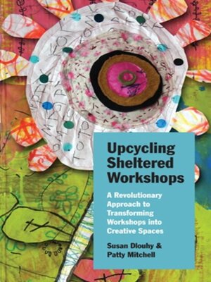 cover image of Upcycling Sheltered Workshops